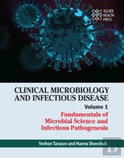 Clinical Microbiology And Infectious Disease, Volume 1
