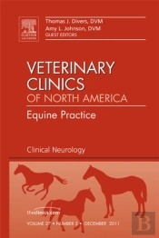 Clinical Neurology, An Issue Of Veterinary Clinics: Equine Practice