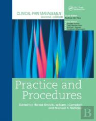 Clinical Pain Management : Practice And Procedures