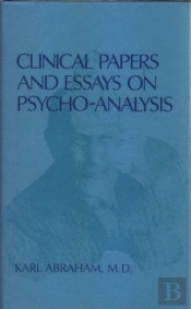 Clinical Papers And Essays On Psychoanalysis