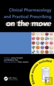 Clinical Pharmacology And Practical Prescribing On The Move