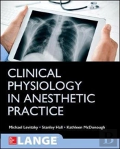 Clinical Physiology In Anesthetic Practice