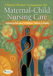 Clinical Pocket Companion For Maternal-Child Nursing