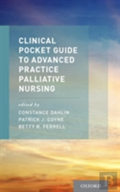 Clinical Pocket Guide To Advanced Practice Palliative Nursing