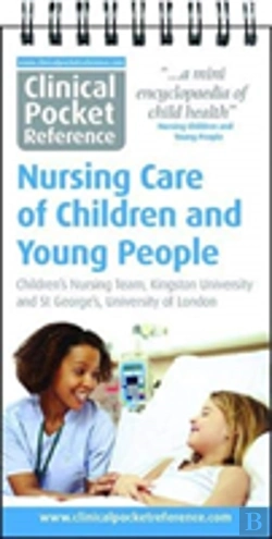 Bertrand.pt - Clinical Pocket Reference Nursing Care Of Children And Young People