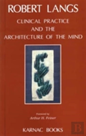 Clinical Practice And The Architecture Of The Mind