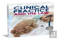 Clinical Practice And The Law