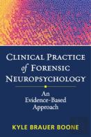 Clinical Practice Of Forensic Neuropsychology