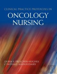 Clinical Practice Protocols In Oncology Nursing