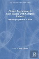 Clinical Psychoanalytic Case Studies With Complex Patients