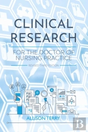 Clinical Research For The Doctor Of Nursing Practice