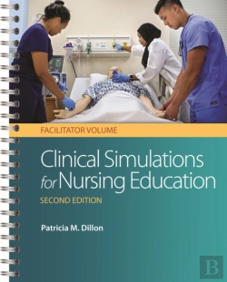 Bertrand.pt - Clinical Simulations For Nursing Education: Facilitator Volume, 2e