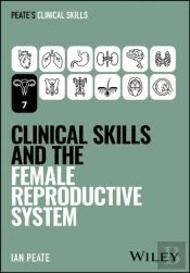 Clinical Skills And The Female Reproductive System