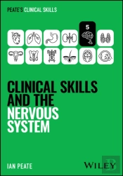 Clinical Skills And The Nervous System