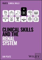 Clinical Skills And The Renal System