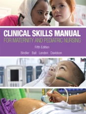 Clinical Skills Manual For Maternity And Pediatric Nursing