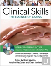 Clinical Skills: The Essence Of Caring