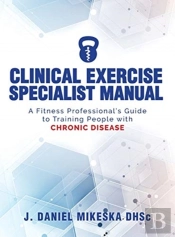 Clinical Specialist Exercise Manual: A F