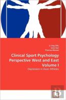 Clinical Sport Psychology Perspective West And East Volume I