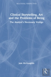 Clinical Storytelling, Art And The Problems Of Being