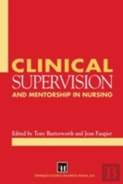 Clinical Supervision And Mentorship In Nursing