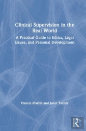Clinical Supervision In The Real World