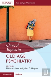 Clinical Topics In Old Age Psychiatry