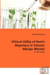 Clinical Utility Of Kent'S Repertory In