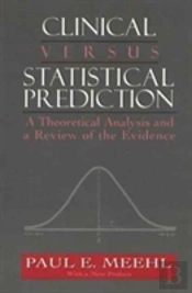 Clinical Versus Statistical Prediction