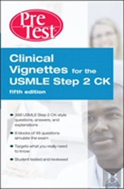 Clinical Vignettes For The Usmle Step 2 Ck