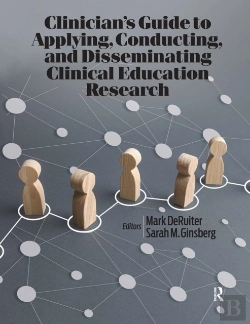 Bertrand.pt - Clinicianâ€™S Guide To Applying, Conducting, And Disseminating Clinical Education Research