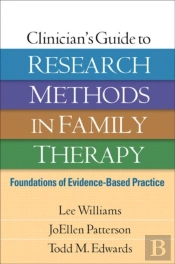 Clinician'S Guide To Research Methods In Family Therapy