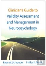 Clinician'S Guide To Validity Assessment And Management In Neuropsychology