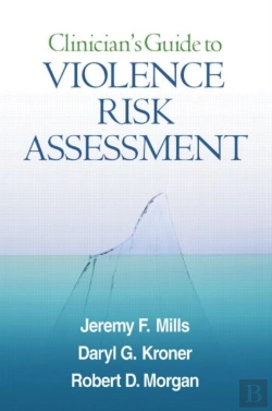 Bertrand.pt - Clinician'S Guide To Violence Risk Assessment