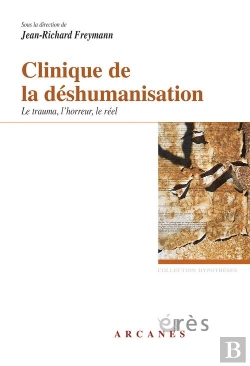 Bertrand.pt - Clinique De La Deshumanisation. Le Traum
