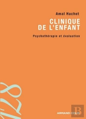 Clinique De L'Enfant ; Psychothérapie Et Évaluation