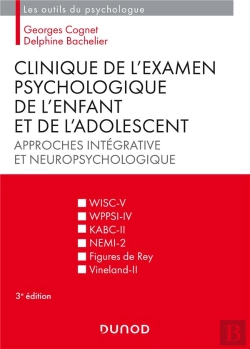 Bertrand.pt - Clinique De L'Examen Psychologique De L'Enfant Et De L'Adolescent ; Approches Intégrative Et Neuropsychologique (3e Édition)