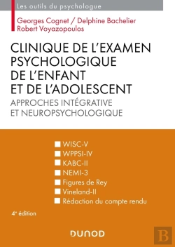 Bertrand.pt - Clinique De L'Examen Psychologique De L'Enfant Et De L'Adolescent : Approches Intégrative Et Neuropsychologique (4e Édition)