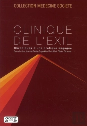 Clinique De L'Exil ; Chroniques D'Une Pratique Engagée