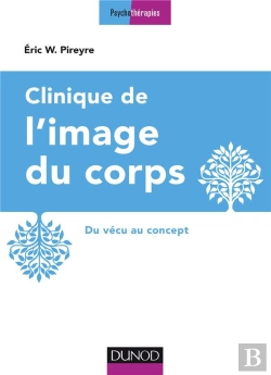 Bertrand.pt - Clinique De L'Image Du Corps ; De La Pratique Aux Concepts (2e Édition)