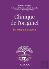 Clinique De L'Originel : Du Vécu Au Concept