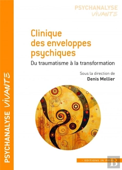 Bertrand.pt - Clinique Des Enveloppes Psychiques : Du Traumatisme À La Transformation