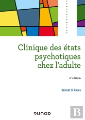 Clinique Des États Psychotiques Chez L'Adulte (2e Édition)