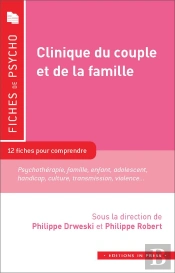 Clinique Du Couple Et De La Famille ; 12 Fiches Pour Comprendre