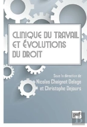 Clinique Du Travail Et Évolutions Du Droit