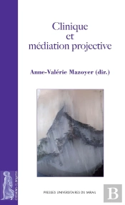 Clinique Et Médiation Projective