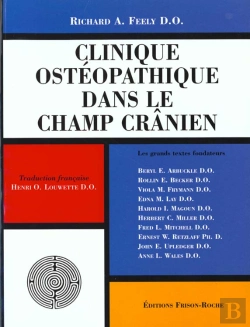 Bertrand.pt - Clinique Osteopathique Dans Le Champ Cranien ; Les Grands Textes Fondateurs