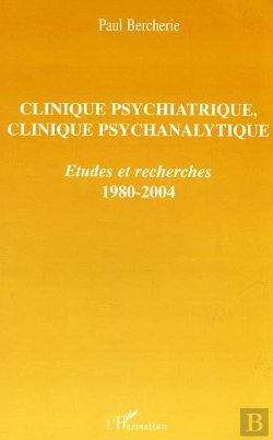 Bertrand.pt - Clinique Psychiatrique, Clinique Psychanalytique : Etudes Et Recherches - 1980-2004