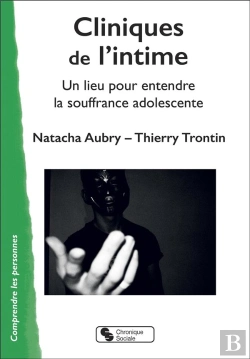 Bertrand.pt - Cliniques De L'Intime : Un Lieu Pour Entendre La Souffrance Adolescente