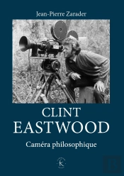 Clint Eastwood : Caméra Philosophique